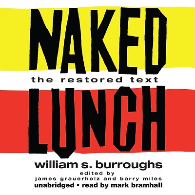 Naked Lunch: The Restored Text