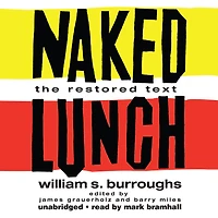 Naked Lunch: The Restored Text