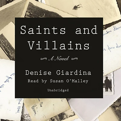 Saints and Villains: A Novel