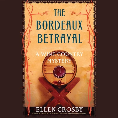 The Bordeaux Betrayal (Wine Country Mystery #3)