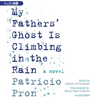 My Fathers' Ghost Is Climbing the Rain