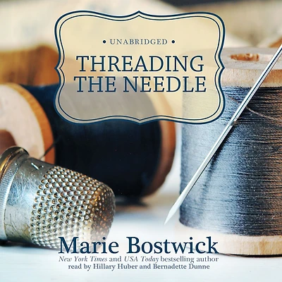 Threading the Needle (Cobbled Court Quilt Series #4)