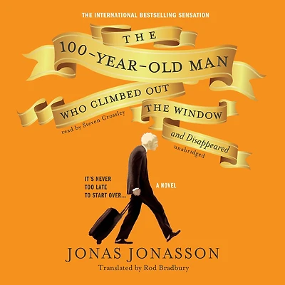 the 100-Year-Old Man Who Climbed Out Window and Disappeared