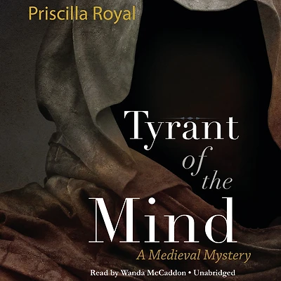 Tyrant of the Mind (Medieval Mystery Series #2)