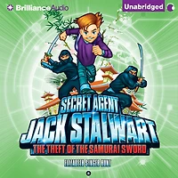 the Theft of Samurai Sword: Japan (Secret Agent Jack Stalwart Series #11)