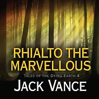 Rhialto the Marvellous (Dying Earth Series #4)