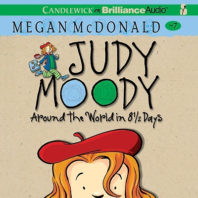 Judy Moody: Around the World 8 1/2 Days (Judy Moody Series #7)