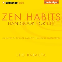 Zen Habits: Handbook for Life