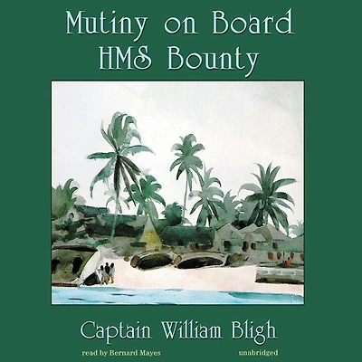 The Mutiny on Board H.M.S. Bounty