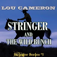 Stringer and the Wild Bunch