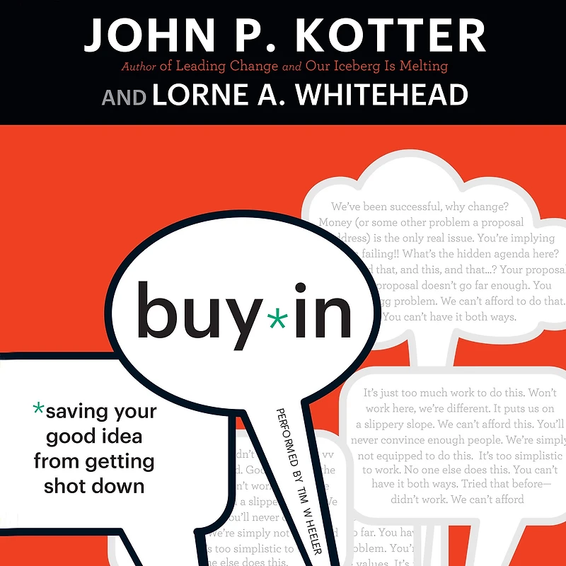 Buy-In: Saving Your Good Idea from Getting Shot Down