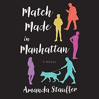 Match Made Manhattan: A Novel