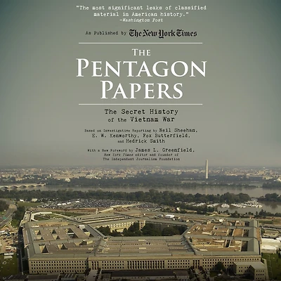 the Pentagon Papers: Secret History of Vietnam War