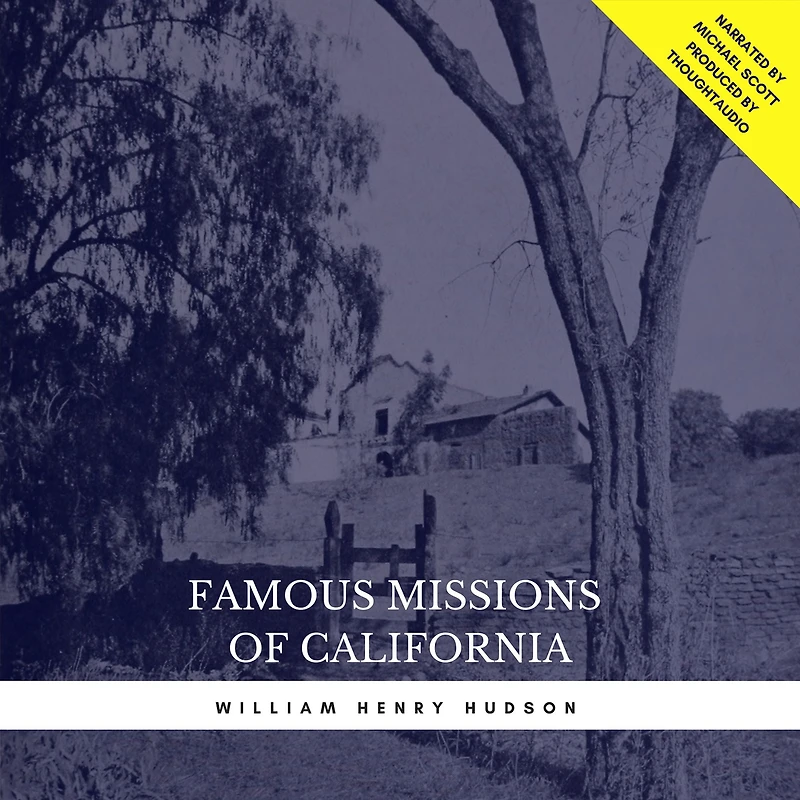The Famous Missions of California