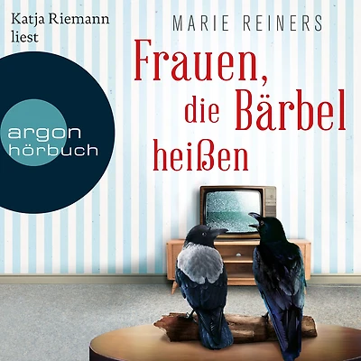Frauen, die Bärbel heißen: Roman