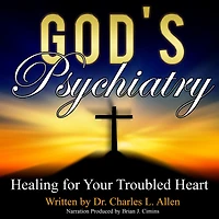 God's Psychiatry: Healing for Your Troubled Heart