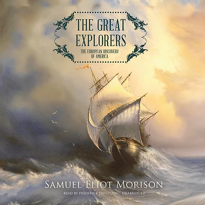 The Great Explorers: The European Discovery of America