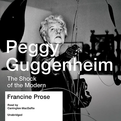 Peggy Guggenheim: the Shock of Modern