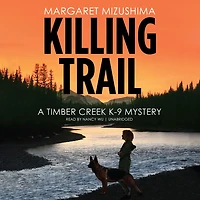 Killing Trail: A Timber Creek K-9 Mystery