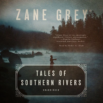 Tales of Southern Rivers