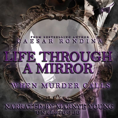 Life Through a Mirror: When Murder Calls