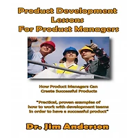 Product Development Lessons For Managers: How Managers Can Create Successful Products