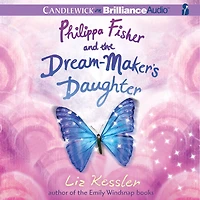 Philippa Fisher and the Dream-Maker's Daughter (Philippa Series #2)