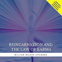 Reincarnation and the Law of Karma