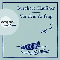 Vor dem Anfang: Roman
