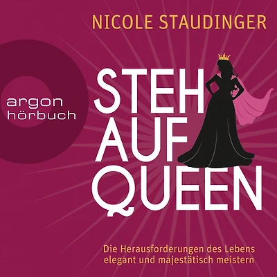 Stehaufqueen - Die Herausforderungen des Lebens elegant und majestätisch meistern (Ungekürzte Lesung)