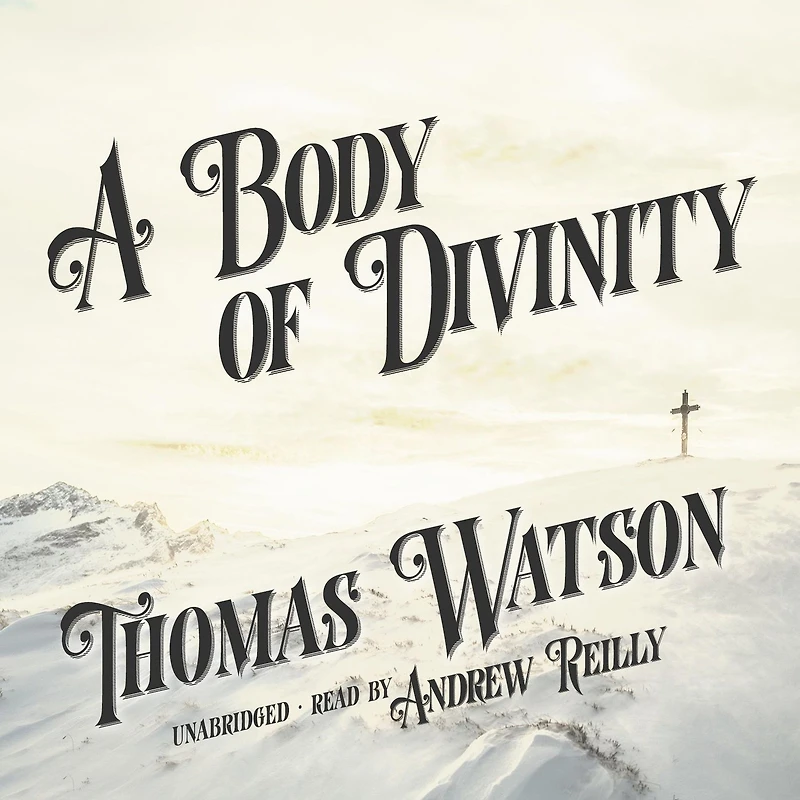 A Body of Divinity (Illustrated)