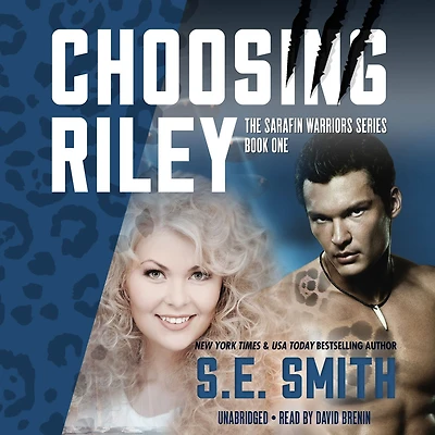 Choosing Riley (Sarafin Warriors Book 1)