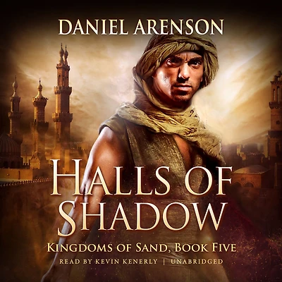 Halls of Shadow: Kingdoms Sand Book 5