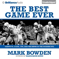 the Best Game Ever: Giants vs. Colts, 1958, and Birth of Modern NFL