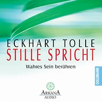 Stille spricht: Wahres Sein berühren (Abridged)