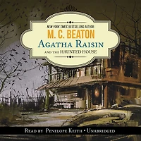 Agatha Raisin and the Haunted House (Agatha Series #14)