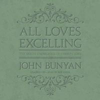 All Loves Excelling: The Saints' Knowledge of Christ's Love