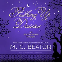 Pushing Up Daisies (Agatha Raisin Series #27)