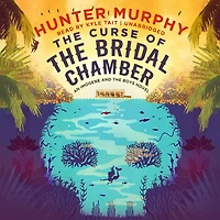 The Curse of the Bridal Chamber: An Imogene and the Boys Novel