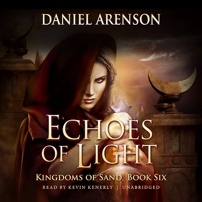 Echoes of Light: Kingdoms Sand Book 6