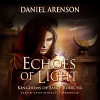 Echoes of Light: Kingdoms Sand Book 6