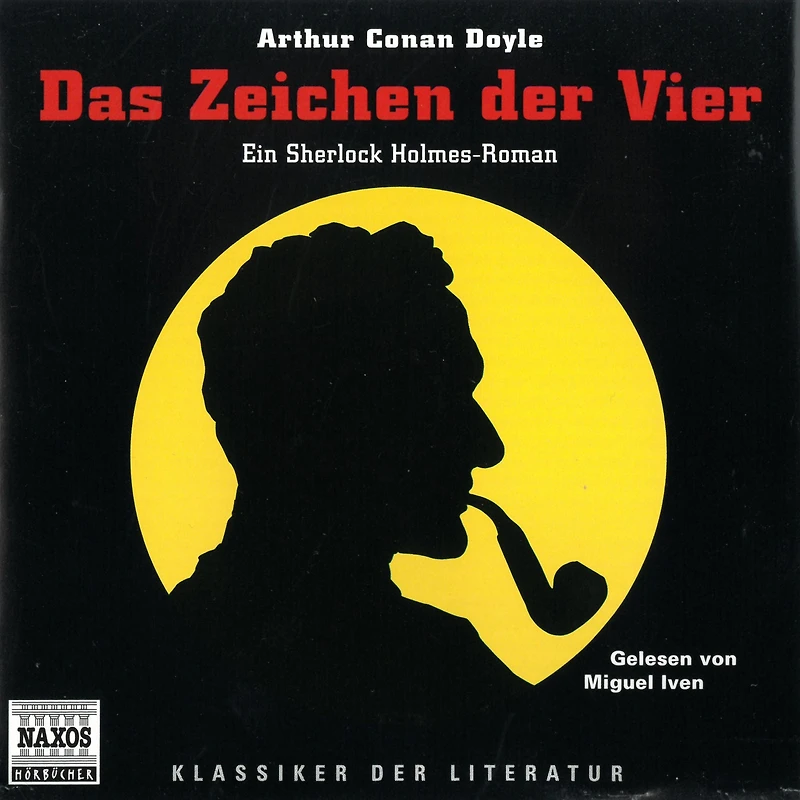 Das Zeichen der Vier: Ein Sherlock-Holmes-Roman