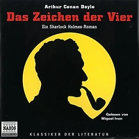 Das Zeichen der Vier: Ein Sherlock-Holmes-Roman