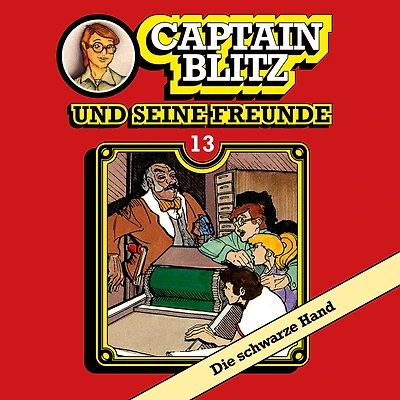 Captain Blitz und seine Freunde, Folge 13: Die schwarze Hand