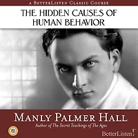 The Hidden Causes of Human Behavior