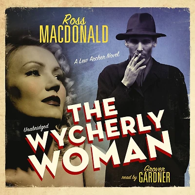 The Wycherly Woman: A Lew Archer Novel