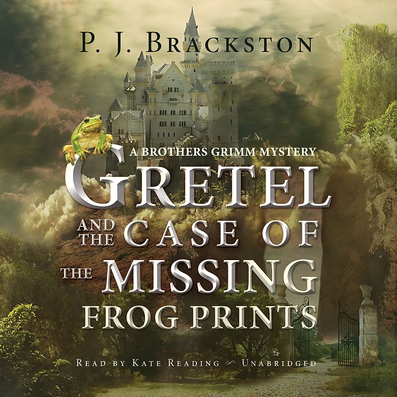 Gretel and the Case of Missing Frog Prints: A Brothers Grimm Mystery