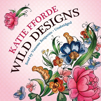 Wild Designs: A Novel