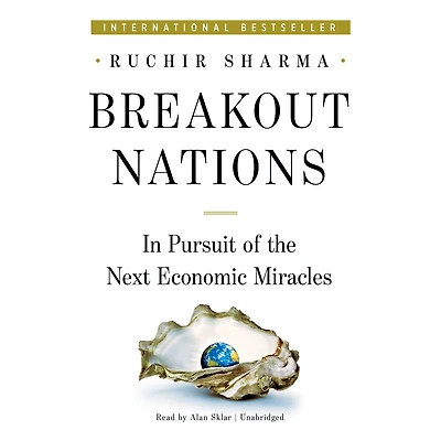 Breakout Nations: Pursuit of the Next Economic Miracles
