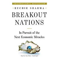 Breakout Nations: Pursuit of the Next Economic Miracles